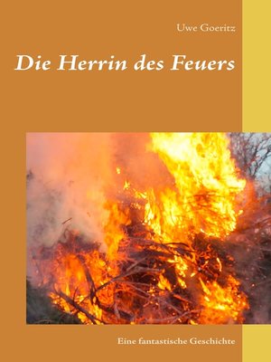 cover image of Die Herrin des Feuers